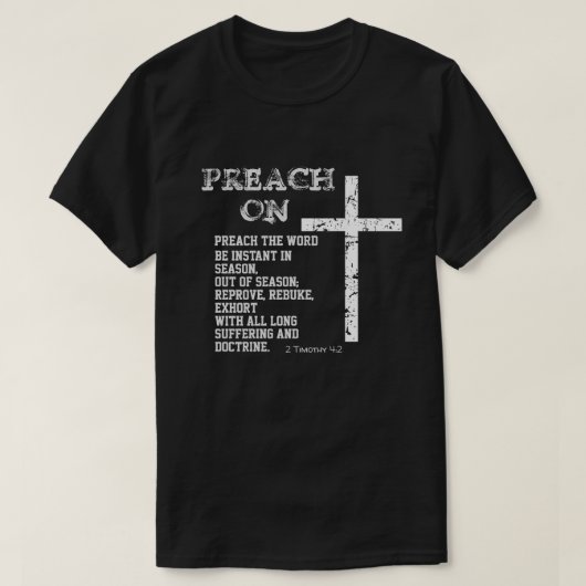 T-shirt Prêcher sur la citation avec KJV 2 Timothy Scriptu (Design devant)