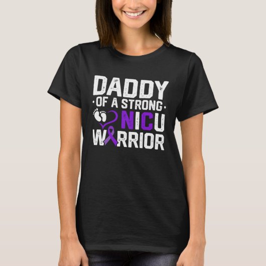 T-shirt Prematurity Awareness Daddy Nicu Warrior Preemie D (Devant)