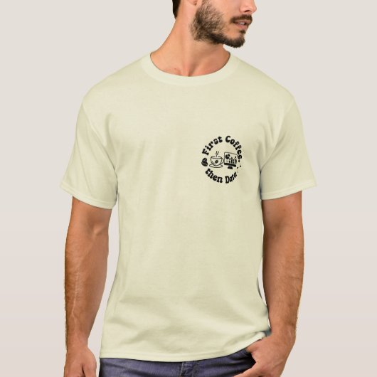 T-shirt Premier café puis Data-Funny Data Analyst cadeau (Devant)