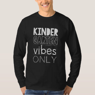 T-shirt Premier Jour De La Maternelle Vibes Uniquement Kin
