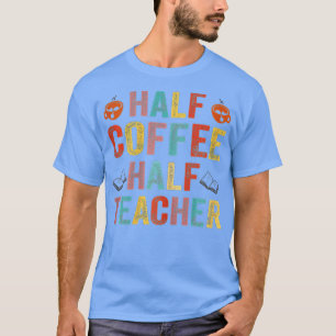 T-shirt Premier Jour De L'École Demi Café Demi-Enseignant 