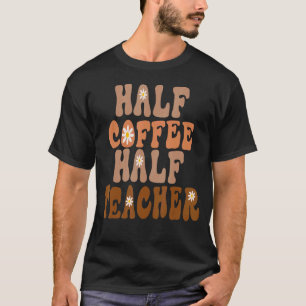 T-shirt Premier Jour De L'École Demi Café Demi-Enseignante