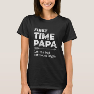T-shirt Premier Papa Homme Laissez la mauvaise influence c