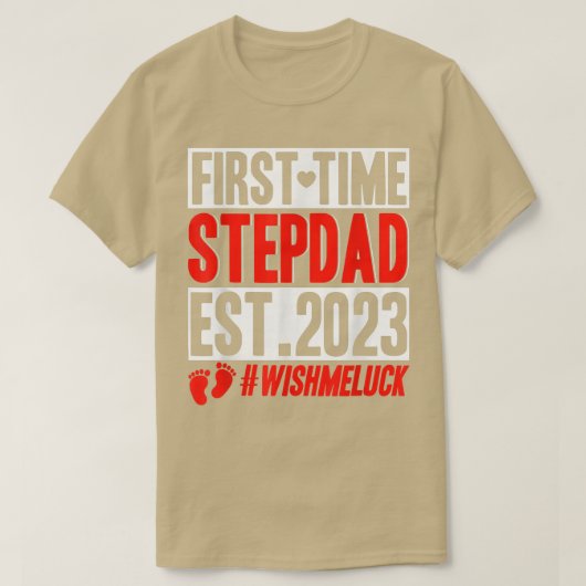 T-shirt Première Fois Stepdad 2023 Une Grossesse Drôle (Design devant)