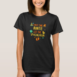 T-shirt Première fois Tante Laisser le Spoiling Commencer