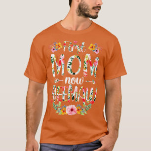 T-shirt Première maman maintenant Meemaw Fundy Nouvelle Me