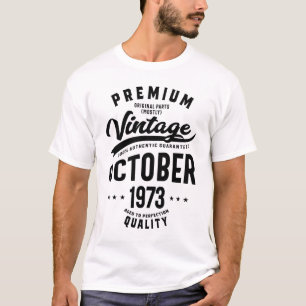 T-shirt Premium Original Vintage octobre 1973 Anniversaire