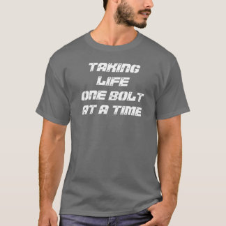 T-SHIRT PRENANT À LA VIE UN BOULON À LA FOIS