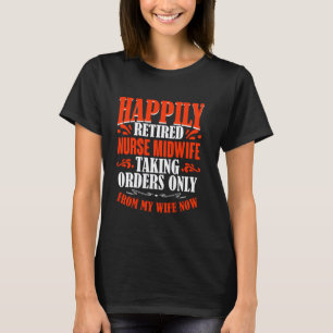 T-shirt Prendre des ordres de ma femme, ex-infirmière sage