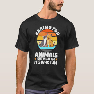 T-shirt Prendre soin des animaux n'est pas ce que je fais,