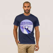 T-shirt Prendre Trop De Choses A Des Conséquences (Devant entier)