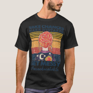T-shirt Prenez des risques, faites des erreurs, soyez méch
