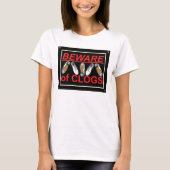 T-shirt Prenez garde de la conception de danse d'entraves (Devant)