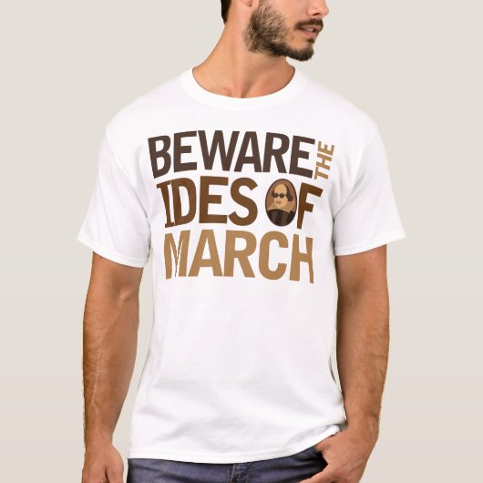 T-shirt Prenez garde des ides de mars (Devant)