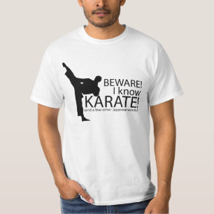 T-shirt Prenez garde ! Je sais le karaté ! Énonciations