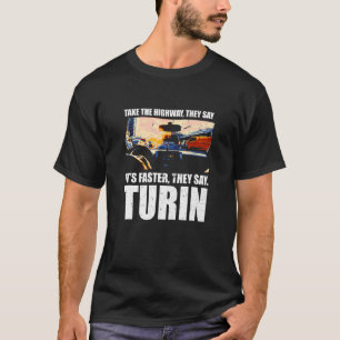 T-shirt Prenez La Route Turin Traffic Italie Heure De Cour