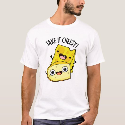 T-shirt Prenez-Le Cheesy Funky Food Pun (Devant)