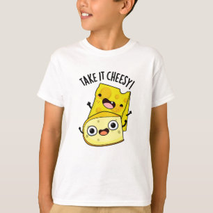 T-shirt Prenez-le Fromage Blague de nourriture drôle 