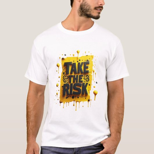 T-shirt "Prenez le risque (Devant)