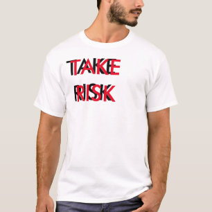 T-SHIRT PRENEZ LE RISQUE