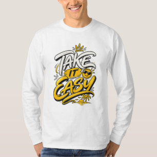 T-shirt Prenez les choses calmement – Conception d'ambianc