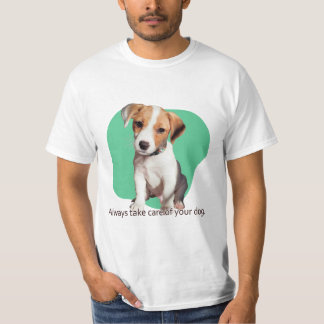T-shirt Prenez toujours soin de votre chien.