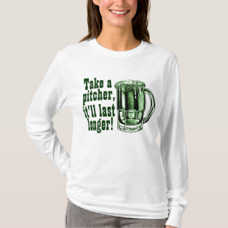 T-shirt Prenez un broc qu'il durera plus longtemps