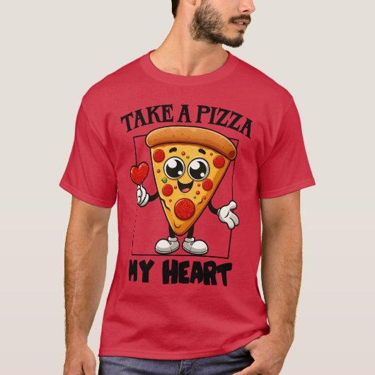 T-shirt Prenez une pizza mon coeur (Devant)