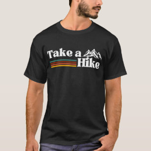 T-SHIRT PRENEZ UNE RANDONNÉE ASCENSION DE MONTAGNE RANDONN