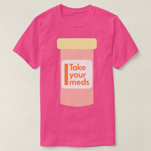 T-shirt Prenez vos médicaments (Design devant)