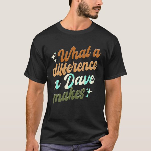 T-shirt Prénom Dave Apparel Funny David Nom Dave (Devant)