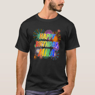 T-shirt Prénom "MILA", Amusant "HEUREUX ANNIVERSAIRE"