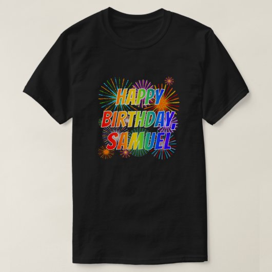 T-shirt Prénom "SAMUEL", amusant "HEUREUX ANNIVERSAIRE" (Design devant)