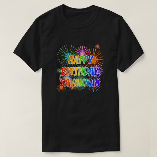 T-shirt Prénom "SAVANNAH", Amusant "HEUREUX ANNIVERSAIRE" (Design devant)