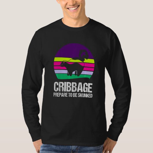 T-shirt Prepare to be skunked Cribbage 1 (Devant)