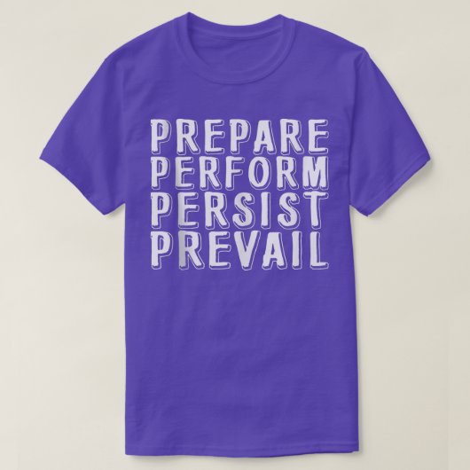 T-shirt Préparer Perform Persist Prevail 236 (Design devant)