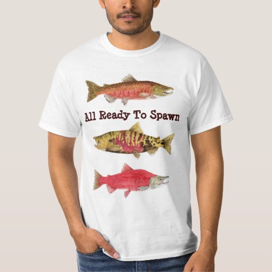 T-shirt Préparez pour engendrer le saumon (Devant)