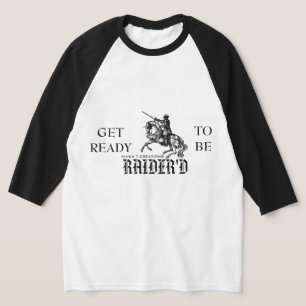 T-shirt Préparez-vous à être Raider d Raglan Shirt