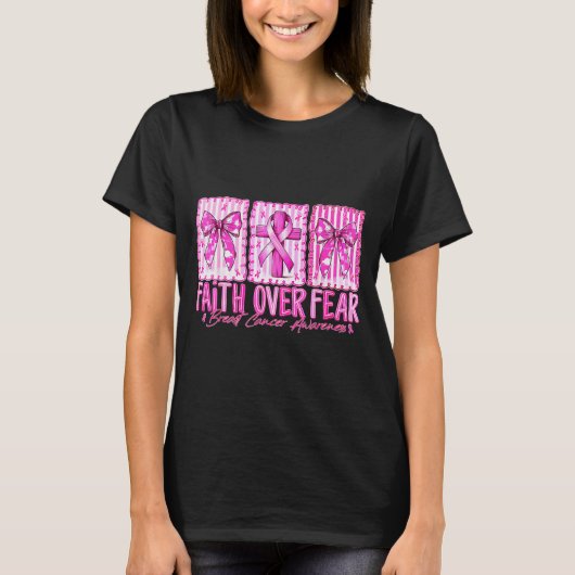 T-shirt Preppy Faith Over Fear Breast Cancer Bow Warrior C (Devant)