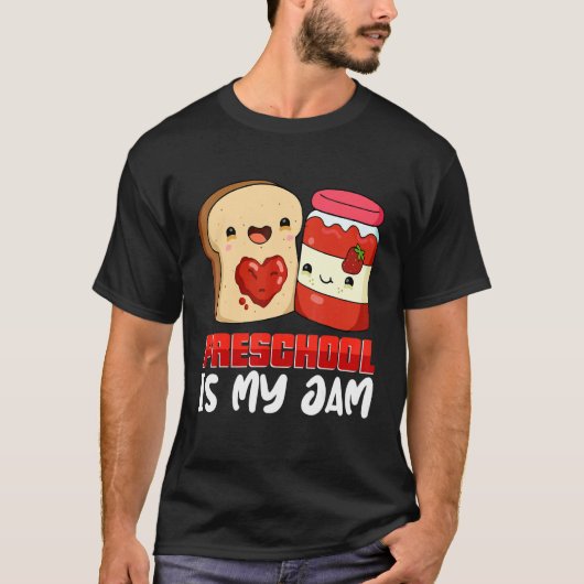 T-shirt Preschool Is My Jam Teacher Back To School Student (Devant)