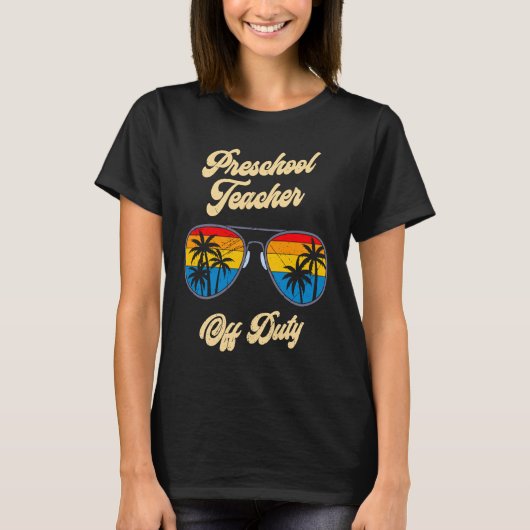 T-shirt Preschool kindergarten educator off duty teacher   (Devant)