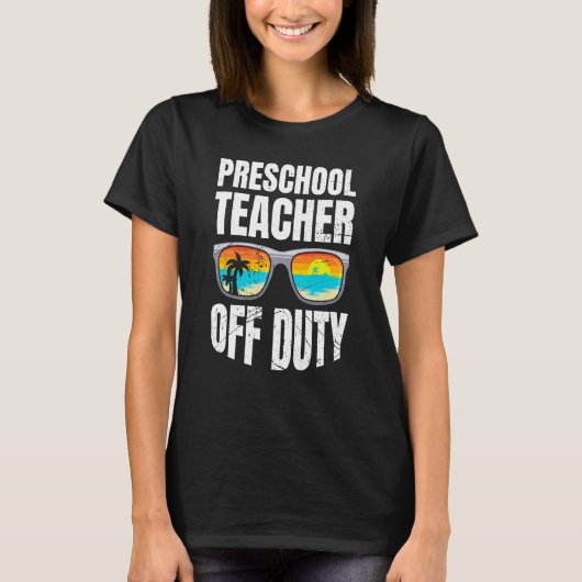 T-shirt Preschool kindergarten educator off duty teacher   (Devant)