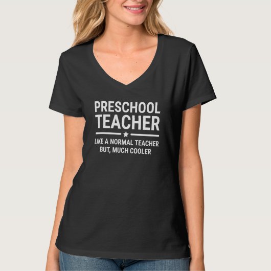 T-shirt Preschool Teacher Like A Normal Teacher Teachers (Devant)