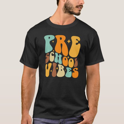 T-shirt Preschool Vibes First Day Of School Back To School (Devant)