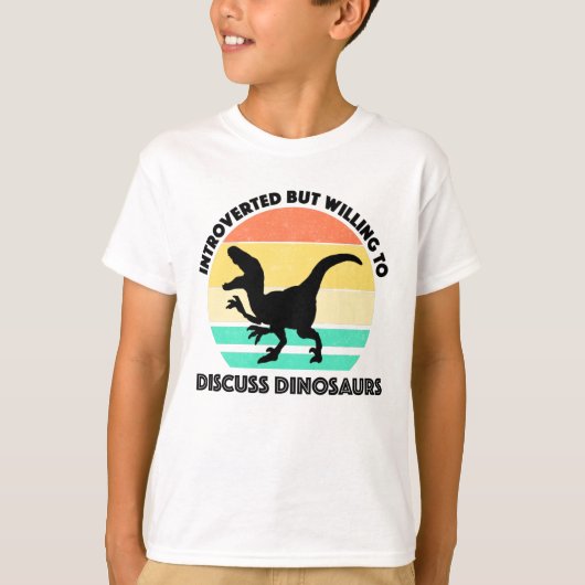 T-shirt Présenté, Mais Disposé À Discuter Des Dinosaures (Devant)