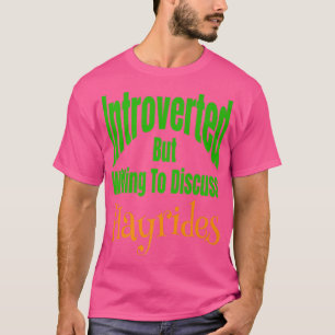 T-shirt Présenté Mais Prêt À Discuter De Hayrides Automne