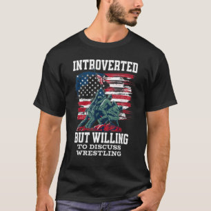 T-shirt Présenté mais prêt à discuter de la lutte contre A