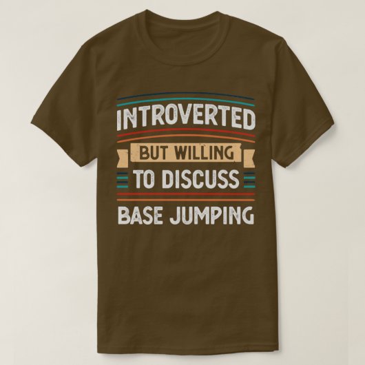 T-shirt Présenté prêt à discuter du saut de base (Design devant)