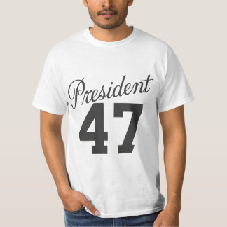 T-shirt Président 47 | 47e président des états-unis