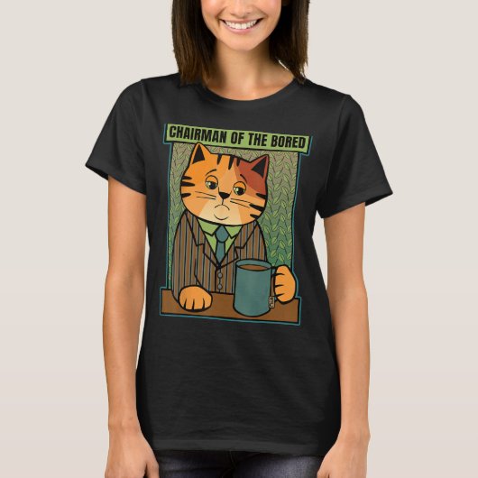 T-shirt Président de la Chat Bored (Devant)